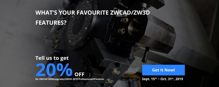 ZW3D & ZWCAD Summer Offer ZW3D & ZWCAD Summer Offer